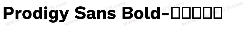 Prodigy Sans Bold字体转换